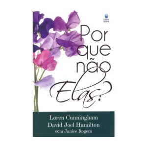 Liderança Feminina na Igreja - Por Que Não Elas?