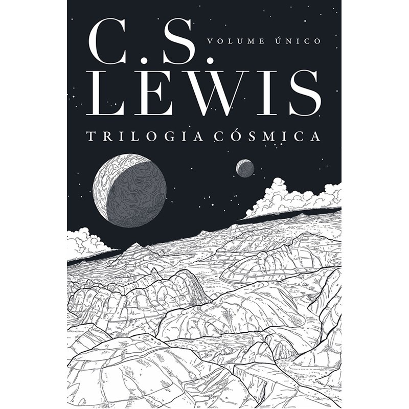 Trilogia C?smica: Uma Jornada Filos?fica no Espa?o 1 Trilogia Cósmica | C. S. Lewis