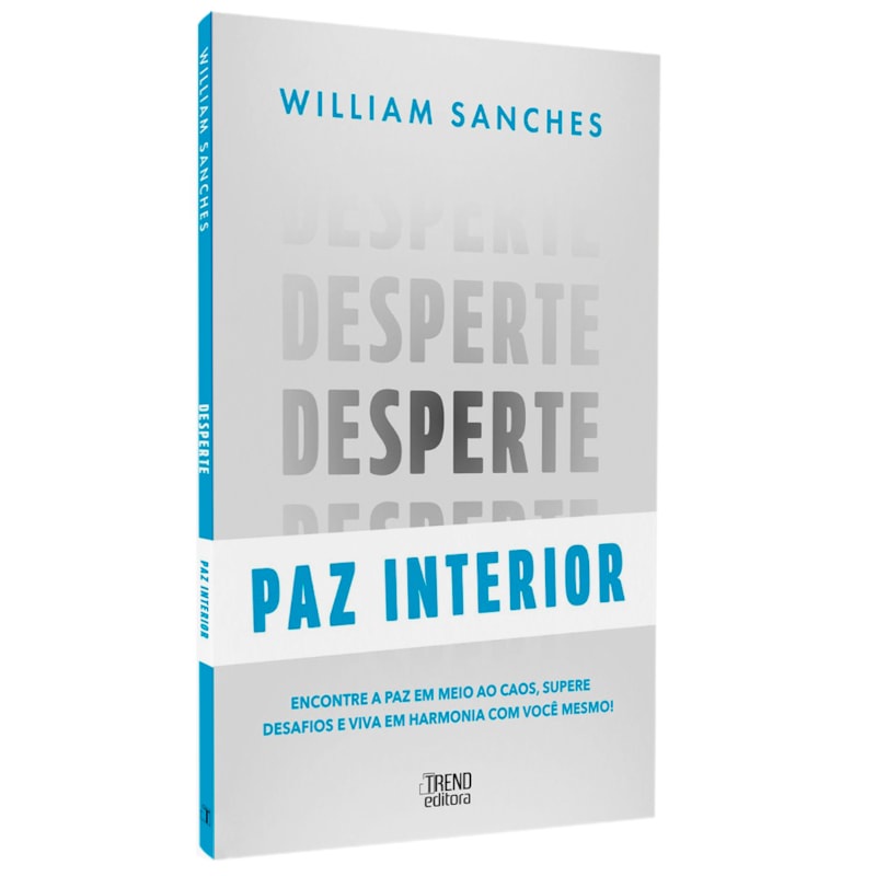 Desperte Paz Interior - William Sanches 1 Livro Desperte Paz Interior | William Sanches