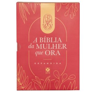 Bíblia da Mulher que Ora - Edição Expandida NVT