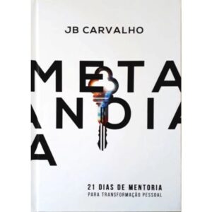 Metanoia: 21 Dias para Transformação Pessoal