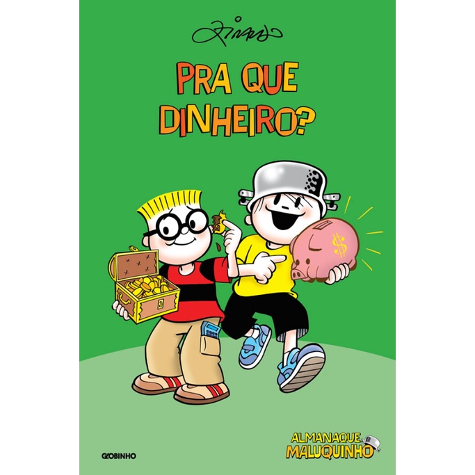 Almanaque Maluquinho Pra Que Dinheiro? - Junim 1 Almanaque Maluquinho Pra Que Dinheiro? - Junim