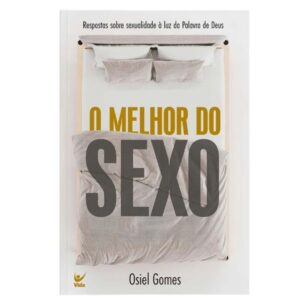 Sexualidade Cristã | Osiel Gomes | Editora Vida