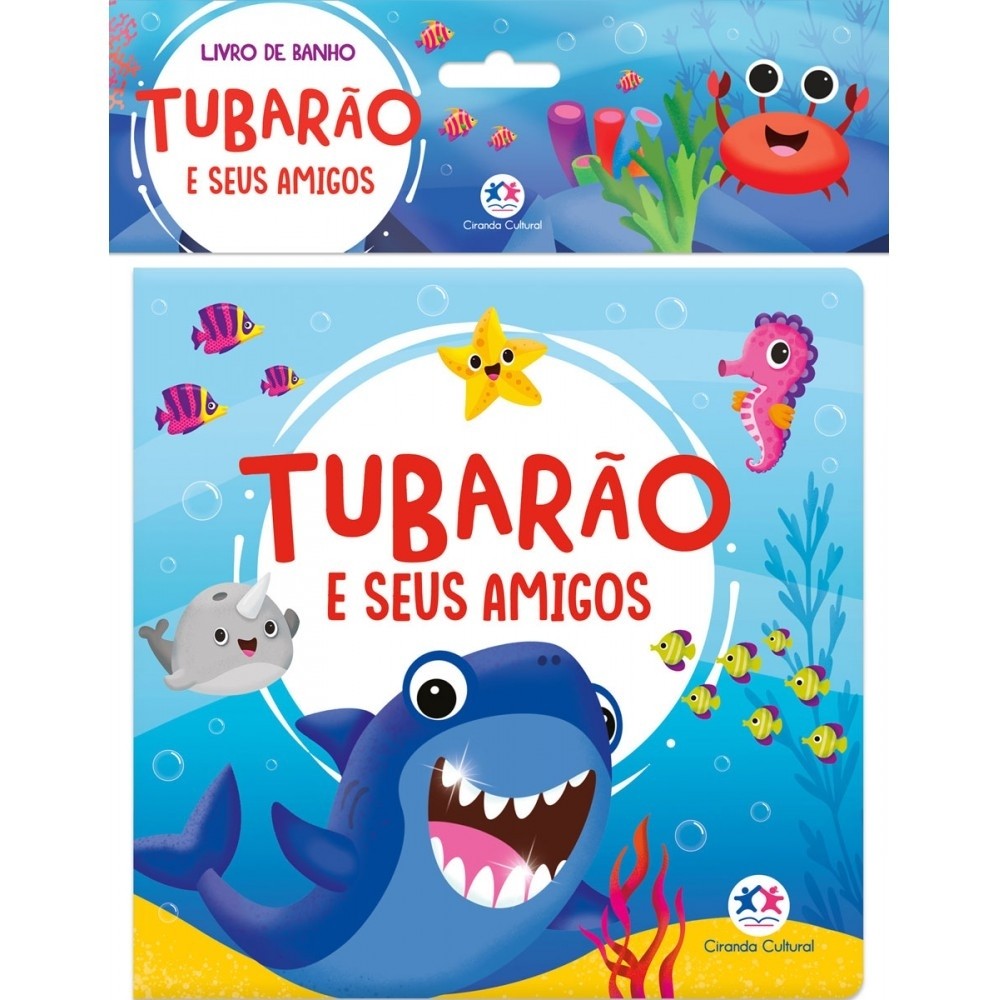 Livro Banho Tubar?o e Amigos - 0-3 Anos 1 Livro Banho Tubarão e seus amigos