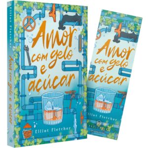 Amor com gelo e açúcar  Uma comédia romântica com hot da mesma autora de Alto teor amoroso
