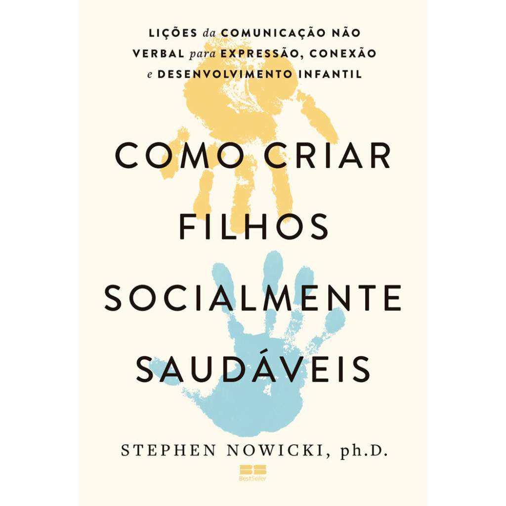 Filhos Socialmente Saud?veis: Guia Pr?tico 1 COMO CRIAR FILHOS SOCIALMENTE SAUDÁVEIS