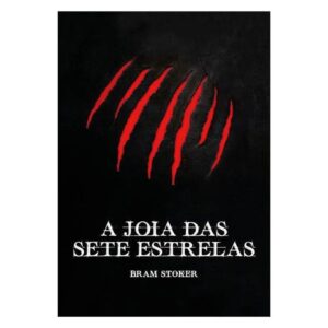 A Joia das Sete Estrelas | Bram Stoker