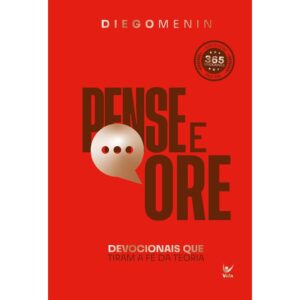 Pense e Ore 2026: Devocionais que Tiram a fé da Teoria | Diego Menin
