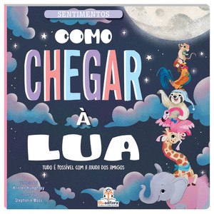 Sentimentos: como chegar à lua