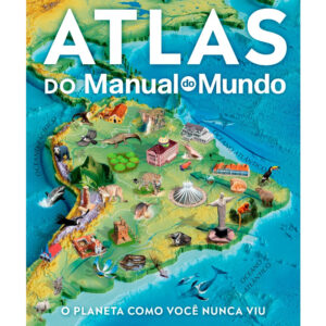 Atlas do Manual do Mundo | Manual do Mundo e Dorling Kindersley