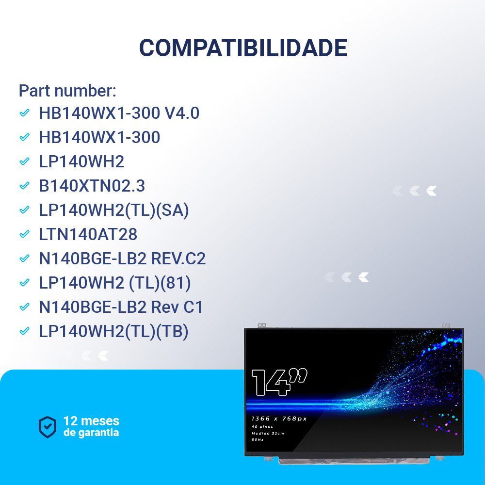 Tela LED 14" Notebook LP140WH2 (TL)(SA) 1366x768 1 Tela LED 14" Notebook LP140WH2 (TL)(SA) 1366x768