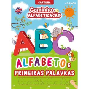 Cartilha Caminhos da Alfabetização - Alfabeto e Primeiras Palavras