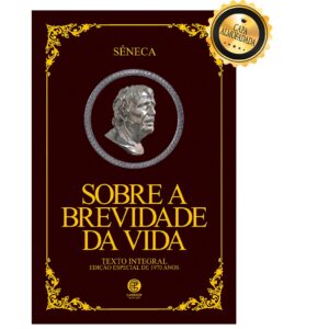 Sobre a Brevidade da Vida - Edição Luxo