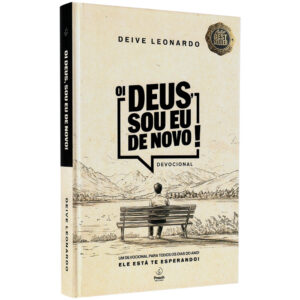 Oi Deus, Sou Eu de Novo | Deive Leonardo | CAPA DURA