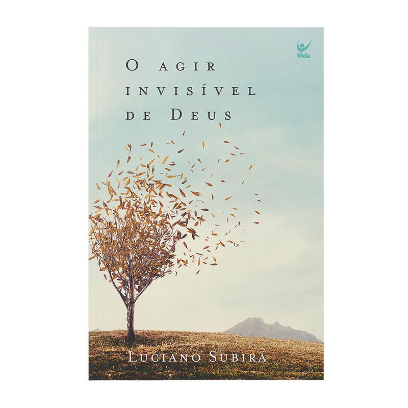 Livro O Agir Invis?vel de Deus - Luciano Subir? 1 O Agir Invisível de Deus | Luciano Subirá