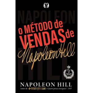O Método De Vendas De Napoleon Hill | Napoleon Hill