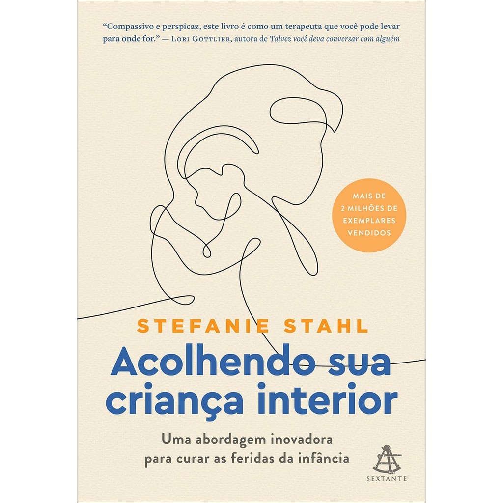Livro Acolhendo Sua Crian?a Interior - Editora Sextante 1 Livro Acolhendo Sua Criança Interior - Editora Sextante